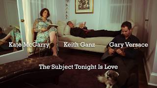 Kate McGarry - Keith Ganz - Gary Versace – The Subject Tonight Is Love