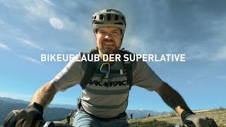 Südtirol - Bike-Urlaub der Superlative