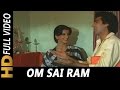 Om Sai Ram | Asha Bhosle, Suresh Wadkar | Insaniyat Ke Dushman 1987 Songs | Dharmendra, Smita Patil Om Sai Ram | Asha Bhosle, Suresh Wadkar | Insaniyat Ke Dushman 1987 Songs | Dharmendra, Smita Patil