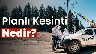 Planlı elektrik kesintileri nedir ve hangi durumlarda gerçekleştirilir