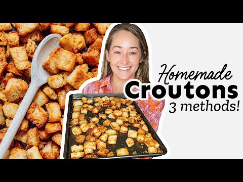 How To Make Croutons (3 Easy Methods)