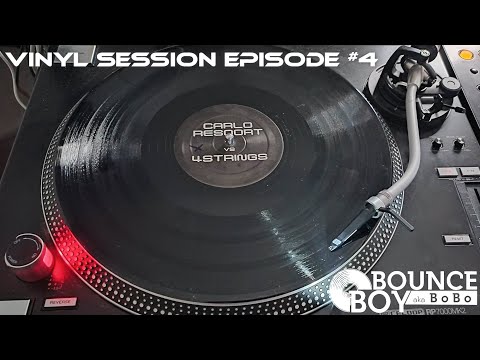 DJ BOunceBOy - The Best Of 4 STRINGS vs CARLO RESOORT (Vinyl Session) Episode #4