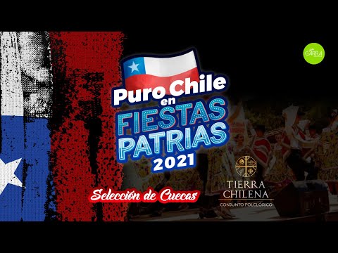 Selección de Cuecas – Tierra Chilena (Fiestas Patrias 2021)