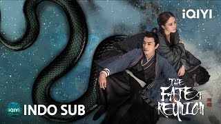 Tragedi Daoqing! Ular hijau memburu reinkarnasinya selama ratusan tahun! | iQIYI Film Tiongkok