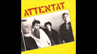 Attentat - Fågel / Ser Dej  (FULL 7´´ 1982)