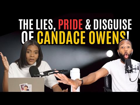 The Lies, Pride & DISGUISE of Candace Owens...