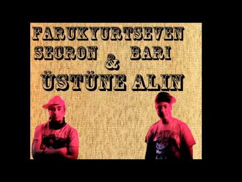 faruk yurtseven & secron & bari - üstüne alın (27 tolga diss).wmv