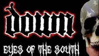 Down, Eyes of the South