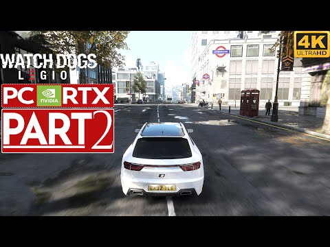 WATCH DOGS LEGION Gameplay Walkthrough Part 2 [4K PC NVIDIA RTX] - No Commentary (FULL GAME)