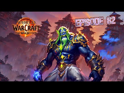 World of Warcraft: The War Within - Completing All Quests #ep82