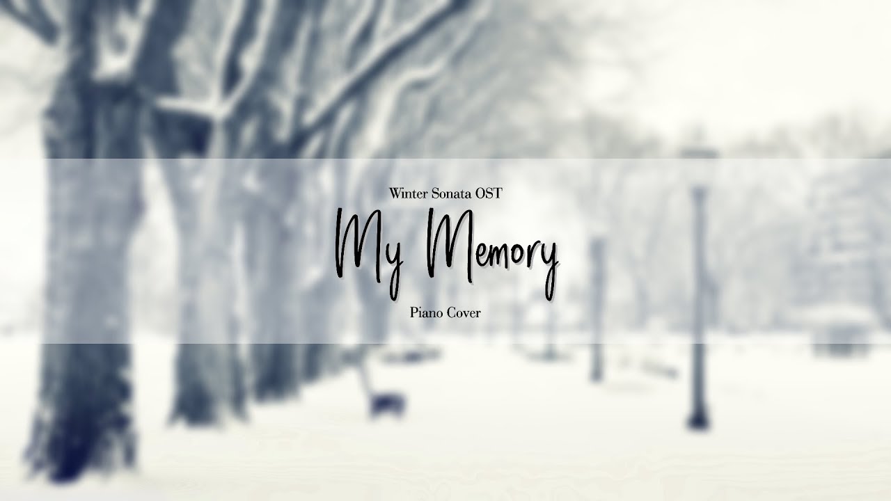 My Memory - Winter Sonata OST