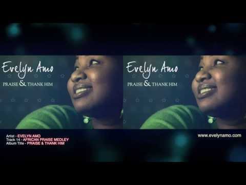 Evelyn Amo - African Praise Medley