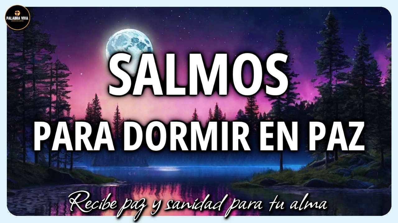 Salmos para Dormir en paz | Biblia en audio | Salmo 91, 23, 121 | 3 HRS