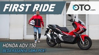 Honda ADV 150 | First Ride | Beda Rasanya Sama PCX? | OTO.Com