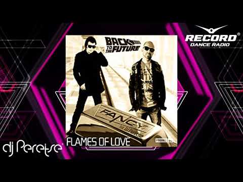 Fancy-Flames of Love. DJ Peretse remix.