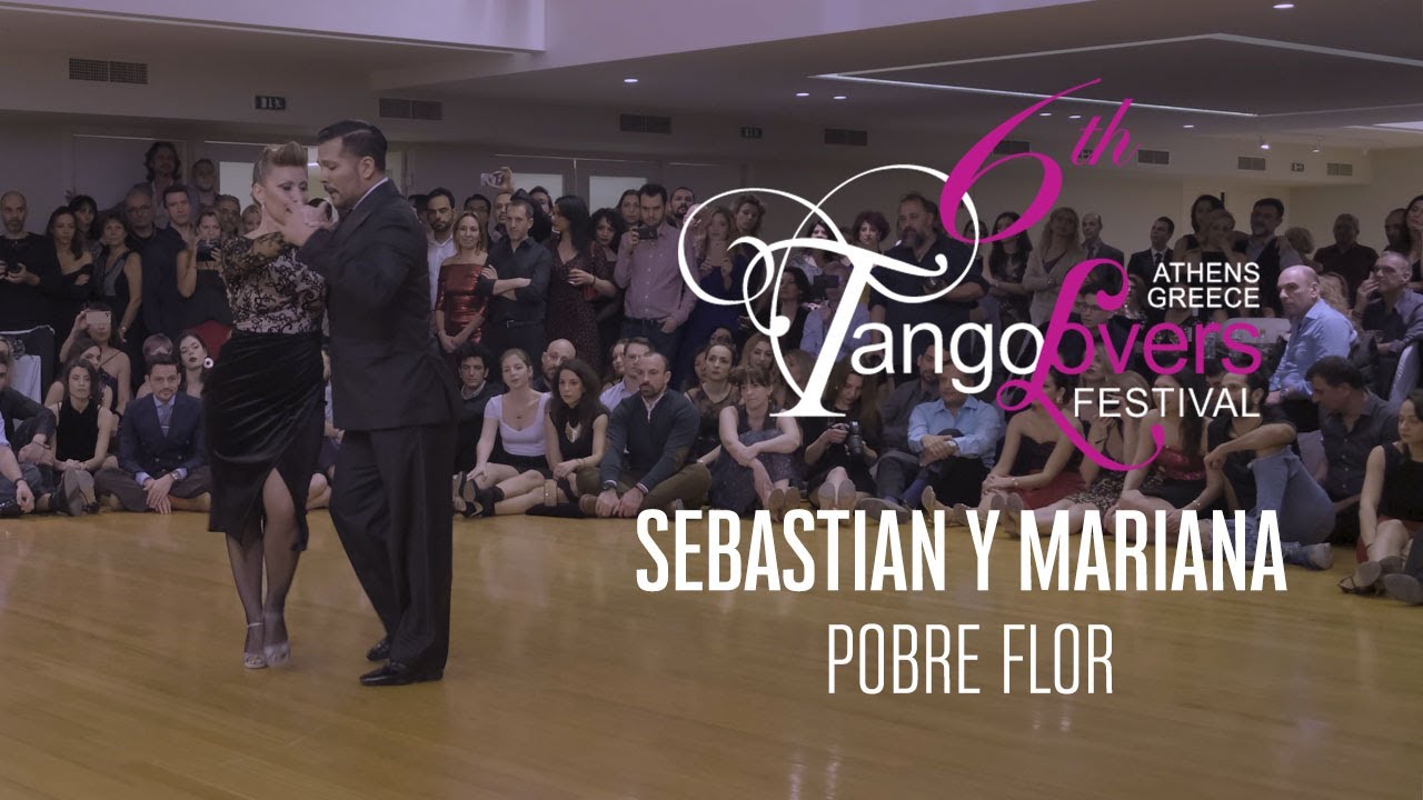 Sebastian Arce & Mariana Montes - 6th TangoLovers Festival 2020 (Pobre Flor)