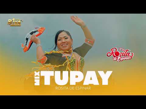 ROSITA DE ESPINAR - Mix Tupay Kinsachata de Espinar - Primicia 2026