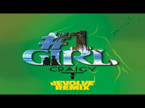 2018  Music Craigy T and dEVOLV "Number 1 Girl