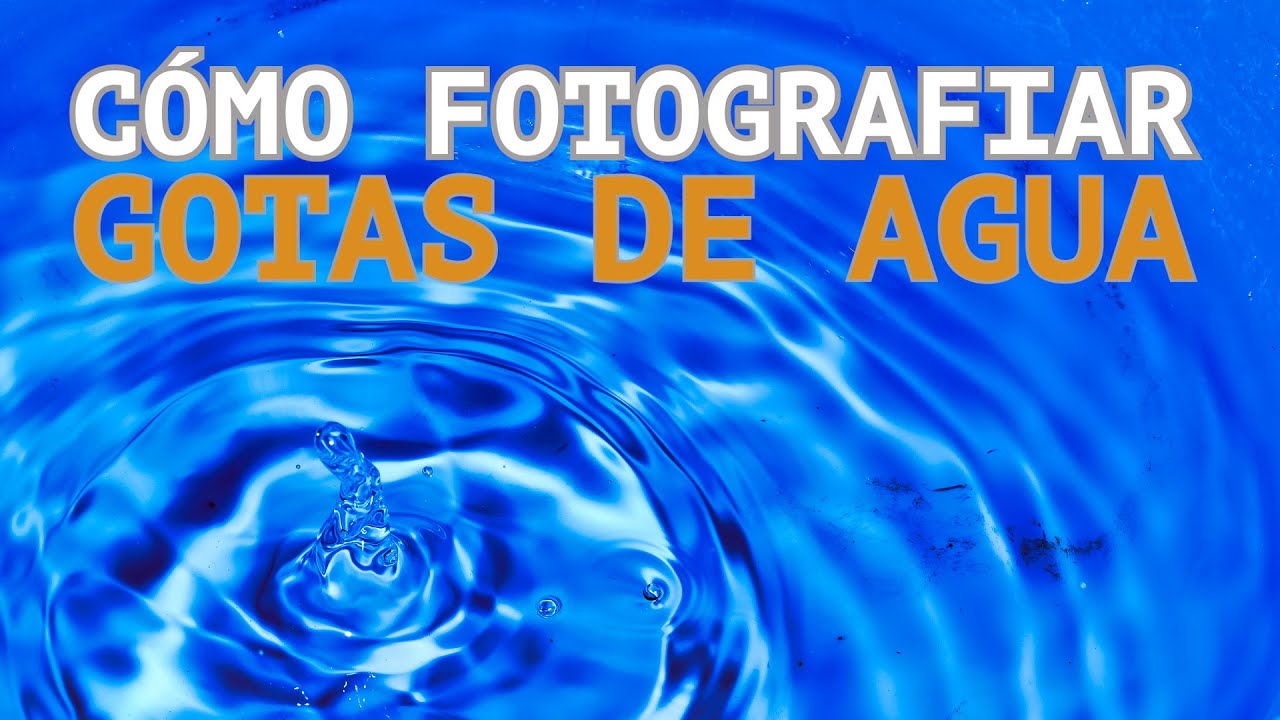 Como fotografiar gotas de agua
