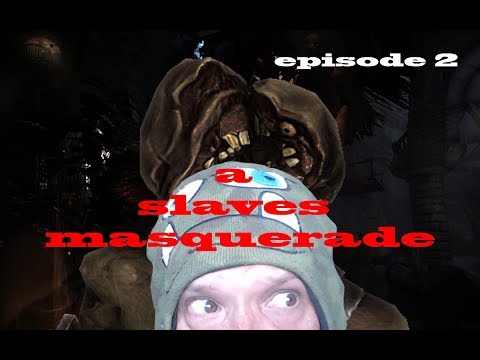 SNEAKY MONSTERS! D:  AMNESIA CUSTOM STORYtime - A SLAVES MASQUERADE ep 2
