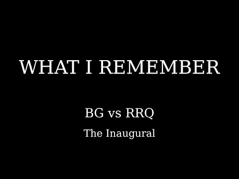 What I Remember - Birdgang vs RRQ (Game 1)