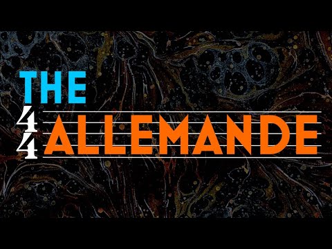 Understanding Form: The Allemande