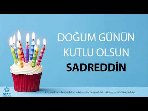 İyi ki Doğdun SADREDDİN - İsme Özel Doğum Günü Şarkısı