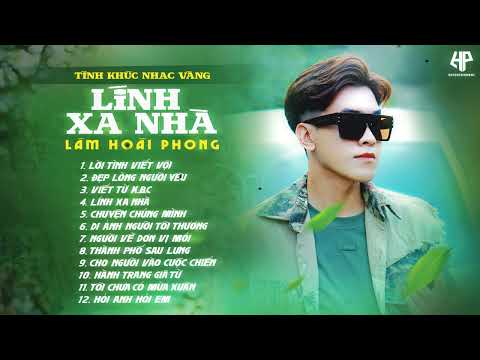 Tình Khúc Nhạc Vàng Thời Chiến Lâm Hoài Phong Mới Nhất | Lời Tình Viết Vội