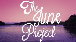 The June Project | Bullitain
