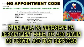 NO APPOINTMENT CODE RECEIVED!(DFA PASSPORT/NEW GUIDELINES,PROVEN).