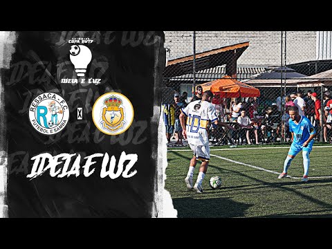 Garotos de Ouro x  Ressaca -🏆- Copa Ideia e Luz
