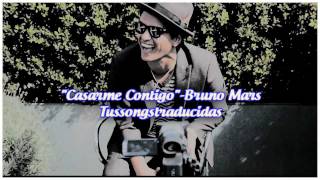 Marry you / Bruno mars {Traducción al español HD}