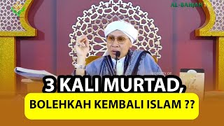 Download lagu 3 KALI MURTAD, Bolehkah Kembali Islam❓❓ - Buya Yahya Menjawab mp3