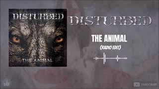 Disturbed - The Animal (Radio Edit)