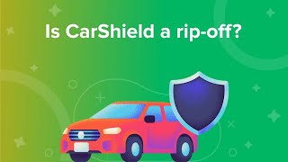 Is CarShield a rip off