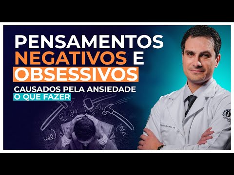 ANSIEDADE: Saiba o que Fazer com os Pensamentos NEGATIVOS e OBSESSIVOS