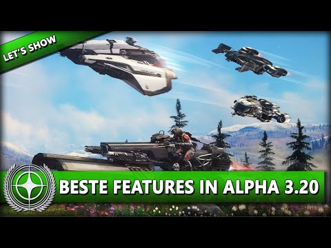 BESTER PATCH ALLER ZEITEN? ALPHA 3.20 IST GRANDIOS! ⭐ STAR CITIZEN 3.20 [Let's Show] Deutsch/German