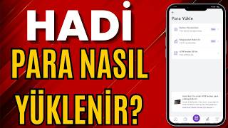 HADİ PARA NASIL YÜKLENİR ?