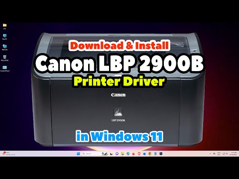 How to Download & Install Canon LBP 2900B Printer Driver in Windows 11 ...
