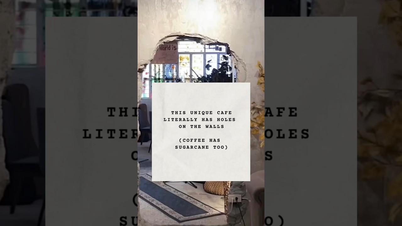 This cafe literally has a hole in the wall