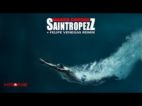 Marco Corona "Saintropezz" (Original & Felipe Venegas Remix)