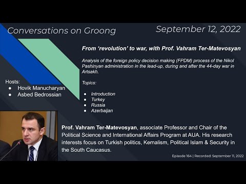 From ‘revolution’ to war with Dr. Vahram Ter-Matevosyan | Ep 164 - Sep 12, 2022