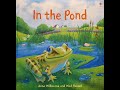 In the Pond Read Aloud by Anna Milbourne