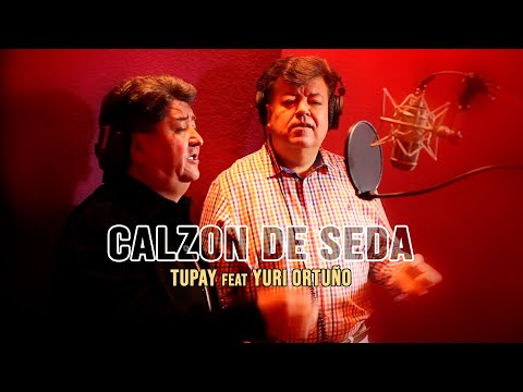 TUPAY feat YURI ORTUÑO - CALZON DE SEDA "LA PULGUITA"