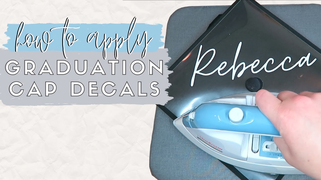 How to Iron On Your Graduation Cap Decal