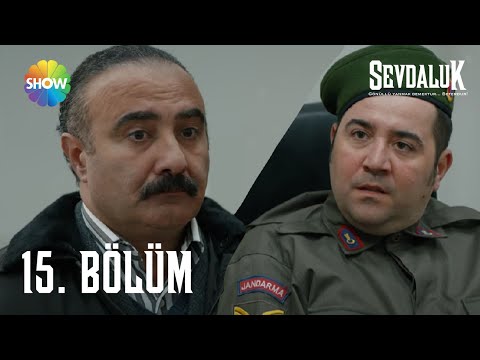 Sevdaluk - 15. Bölüm