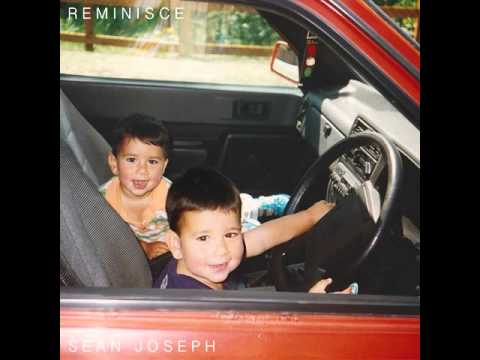 Reminisce - Sean Joseph (Official Video)