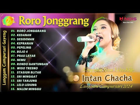 INTAN CHACHA - RORO JONGGRANG - KEDANAN | KOMPILASI VIDEO LANGGAM CAMPURSARI GAYENG TERBARU 2024