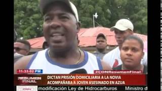 Dictan prisión domiciliaria a la novia que acompañaba a joven asesinado en Azua