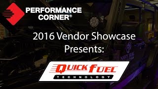 2016 Performance Corner™ Vendor Showcase presents: Quick Fuel